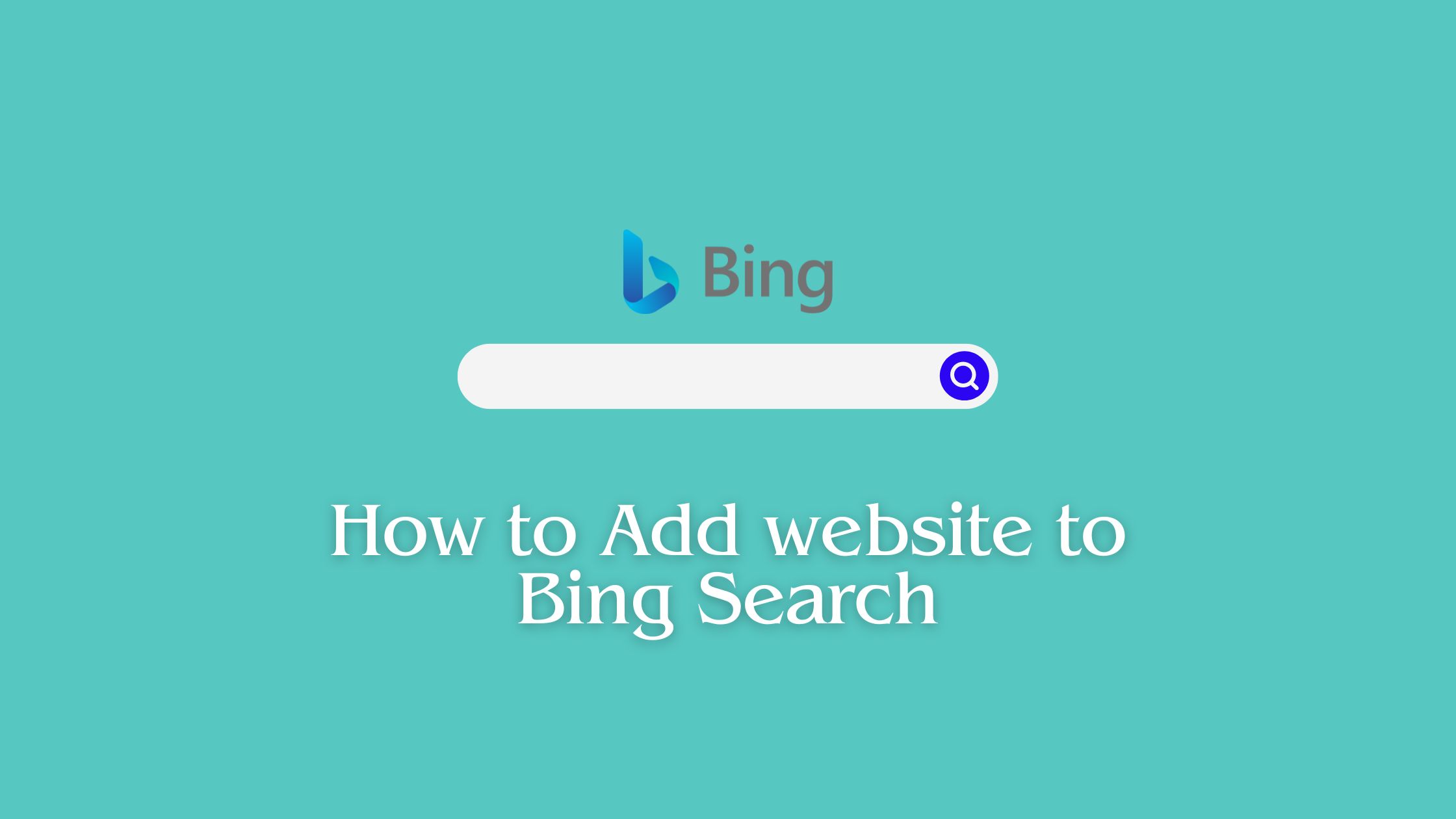How to Add Website to Bing or Yahoo