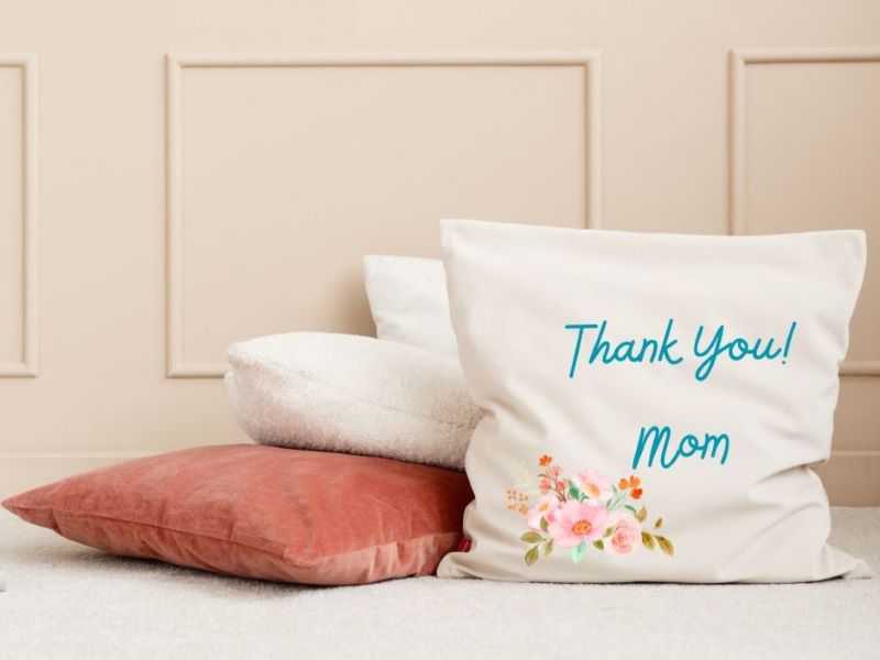 pillow Thank You Mom